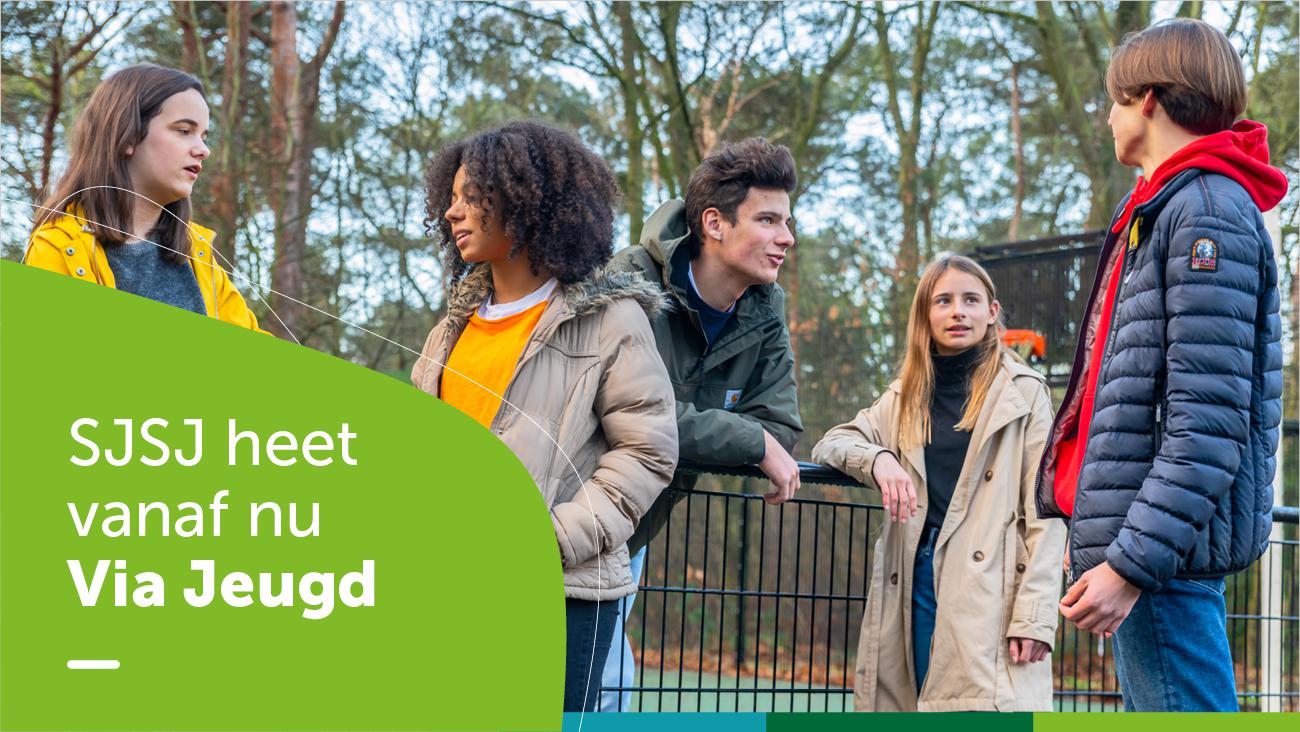 SJSJ heeft een nieuwe naam: Via Jeugd.